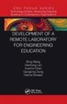 Xuemin Chen, Chen Xuemin, Qianlong Lan, Hamid Parsaei, Gangbing Song, Ning Wang... - Development of a Remote Laboratory for Engineering Education