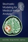 Ayman El-Baz, Ayman (University of Louisville El-Baz, El-Baz Ayman, Georgy Gimel’farb, Jasjit S. Suri, Suri Jasjit S. - Stochastic Modeling for Medical Image Analysis