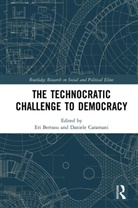 Eri (University of Zurich Bertsou, Eri Caramani Bertsou, Eri Bertsou, Daniele Caramani, Caramani Daniele - Technocratic Challenge to Democracy