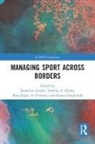 Anneliese Kluka Goslin, Karen Danylchuk, Anneliese Goslin, Darlene Kluka, Rosa López de D'Amico - Managing Sport Across Borders
