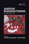 Amit (Washington State University Bandyopadhyay, Amit Bandyopadhyay, Bandyopadhyay Amit, Susmita Bose, Bose Susmita - Additive Manufacturing, Second Edition