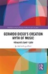 Judith Stallings-Ward - Gerardo Diegos Creation Myth of Music
