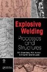 B.A. Greenberg, B.a. Ivanov Greenberg, M. A. Ivanov, S. V. Kuzmin, V. I. Lysak - Explosive Welding