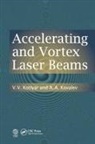 V. V. Kotlyar, V. V. Kovalev Kotlyar, A.A. Kovalev - Accelerating and Vortex Laser Beams