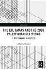 Catherine Charrett, Catherine (Queen Mary Charrett - Eu, Hamas and the 2006 Palestinian Elections