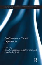Nina (University of Tromso Prebensen, Nina Chen Prebensen, Joseph Chen, Chen Joseph, Nina Prebensen, Muzaffer Uysal... - Co - Creation in Tourist Experiences