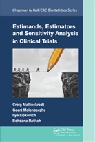 Ilya Lipkovich, Lipkovich Ilya, Craig Mallinckrodt, Craig Molenberghs Mallinckrodt, Geert Molenberghs, Molenberghs Geert... - Estimands, Estimators and Sensitivity Analysis in Clinical Trials