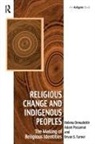 Helena Onnudottir, Helena Possamai Onnudottir, Onnudottir Helena, Adam Possamai, Possamai Adam - Religious Change and Indigenous Peoples