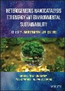 Putla (Indian Institute of Technology Sudarsanam, Pankaj Bharali, Putla Sudarsanam, Yusuke Yamauchi - Heterogeneous Nanocatalysis for Energy Environmental Sustainability,