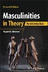 Todd W Reeser, Todd W. Reeser, Todd W. (University of Pittsburgh) Reeser - Masculinities in Theory