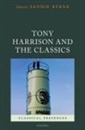 Sandie (Associate Professor in English Byrne, Sandie Byrne, Byrne Sandie - Tony Harrison and the Classics
