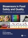 Poonam Sahu Mishra, Poonam Mishra, Mishra Poonam, Partha Pratim Sahu - Biosensors in Food Safety and Quality