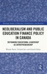 Gerald Fallon, Fallon Gerald, Wendy Poole, Wendy (University of British Columbia Poole, Vicheth Sen, Sen Vicheth - Neoliberalism and Public Education Finance Policy in Canada