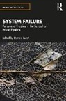 Patricia Burch, Patricia Burch, Burch Patricia - System Failure: Policy and Practice in the School-To-Prison Pipeline