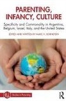 Marc H. (Unicef and Institute for Fisca Bornstein, Marc H. Bornstein - Parenting, Infancy, Culture