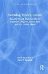 Marc H. (Unicef and Institute for Fisca Bornstein, Marc H. Bornstein - Parenting, Infancy, Culture