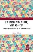 Marcus Moberg, Moberg Marcus - Religion, Discourse, and Society Towards a Discursive Sociology of Religion