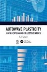 Lev Zuev - Autowave Plasticity