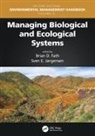 Brian D. (Towson University) Jorgensen Fath, Brian D. Fath, Fath Brian D., Sven Erik Jorgensen, Jorgensen Sven Erik - Managing Biological and Ecological Systems
