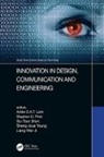 Artde Prior Kin-Tak Lam, Liang-Wen Ji, Artde Kin-Tak Lam, Stephen Prior, Prior Stephen, Siu-Tsen Shen... - Innovation in Design, Communication and Engineering