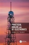 Daniel B. Talbot, Talbot Daniel B. - Practical Analog and Rf Electronics
