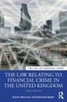 Karen Harrison, Karen (University of Hull Harrison, Harrison Karen, Nicholas Ryder, Ryder Nicholas - Law Relating to Financial Crime in the United Kingdom