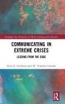 W. Timothy Coombs, Coombs W. Timothy, Elina R. Tachkova, Elina R. (Texas A&amp;m University Tachkova - Communicating in Extreme Crises