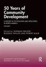 Norman (Northern Illinois University Walzer, Robert Blair, Rhonda Phillips, Phillips Rhonda, Norman Walzer, Walzer Norman - 50 Years of Community Development Vol I