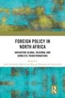 Irene Fernandez (University of Exeter Molina, Miguel Hernando de Larramendi, Irene Fernandez Molina - Foreign Policy in North Africa