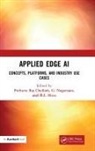 Pethuru Nagarajan Raj, R.I. Minu, G. Nagarajan, Pethuru Raj, Raj Pethuru - Applied Edge Ai