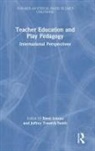 Eleni Trawick-Smith Loizou, Eleni Loizou, Jeffrey Trawick-Smith, Trawick-Smith Jeffrey - Teacher Education and Play Pedagogy