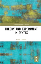 Grant Goodall, Goodall Grant - Theory and Experiment in Syntax