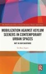 Iris Beau Segers, Iris Beau (Iris Beau Segers Is a Researche Segers, Iris Beau (University of Oslo Segers - Mobilization Against Asylum Seekers in Contemporary Urban Spaces