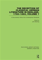 John Boening, John Boening, Boening John - Reception of Classical German Literature in England, 1760 1860, Volume