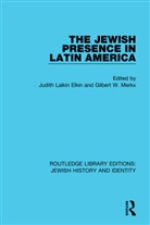 Judith Laikin Merkx Elkin, Judith Laikin Elkin, Elkin Judith Laikin, Gilbert Merkx - Jewish Presence in Latin America