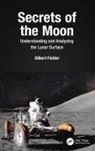 Gilbert Fielder, Gilbert (Reader Emeritus Fielder, Fielder Gilbert - Secrets of the Moon