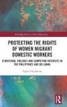 Sophie Henderson, Henderson Sophie - Protecting the Rights of Women Migrant Domestic Workers