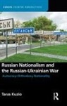 Taras Kuzio, Kuzio Taras - Russian Nationalism and the Russian-Ukrainian War