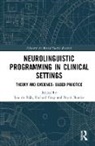 Lisa Gray De Rijk, Frank Bourke, Lisa de Rijk, Richard Gray, Gray Richard - Neurolinguistic Programming in Clinical Settings