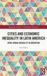 Lena Simet - Cities and Economic Inequality in Latin America