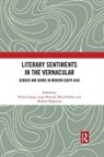 Charu (University of Delhi) Brueck Gupta, Laura Brueck, Charu Gupta, Gupta Charu, Hans Harder, Harder Hans... - Literary Sentiments in the Vernacular
