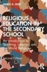 James Holt, James (University of Chester Holt, Holt James - Religious Education in the Secondary School