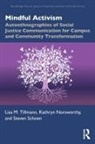 Kathryn Norsworthy, Steven Schoen, Schoen Steven, Lisa M. Tillmann, Lisa M. Norsworthy Tillmann - Mindful Activism