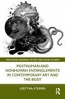 Justyna Stepien, Justyna Stępień - Posthuman and Nonhuman Entanglements in Contemporary Art and the Body