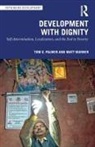 Tom G. Palmer, Tom G. (Atlas Network Palmer, Palmer Tom G., Matt Warner - Development With Dignity