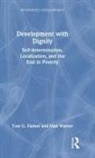 Tom G. Palmer, Tom G. (Atlas Network Palmer, Palmer Tom G., Matt Warner - Development With Dignity