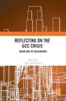 David B. (Kings College London) Roberts, David B. Roberts, Roberts David B. - Reflecting on the Gcc Crisis
