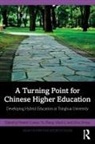 Hamish (Tsinghua University Coates, Hamish Coates, Coates Hamish, Manli Li, Yu Zhang, Zhou Zhong - Turning Point for Chinese Higher Education