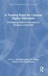 Hamish (Tsinghua University Coates, Hamish Coates, Coates Hamish, Manli Li, Yu Zhang, Zhou Zhong - Turning Point for Chinese Higher Education