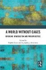 Sharry Silverman Aiken, Sharry Aiken, Stephanie J. Silverman - World Without Cages